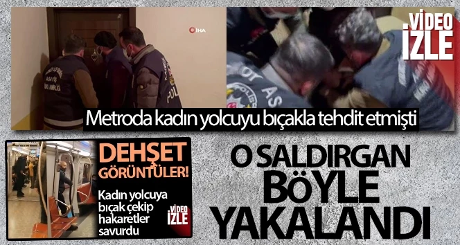 Kadıköy metrosunda kadın yolcuyu bıçakla tehdit eden saldırgan yakalandı