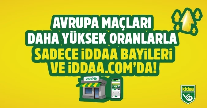 Avrupa maçları daha yüksek oranlarla sadece iddaa bayileri ve iddaa.com