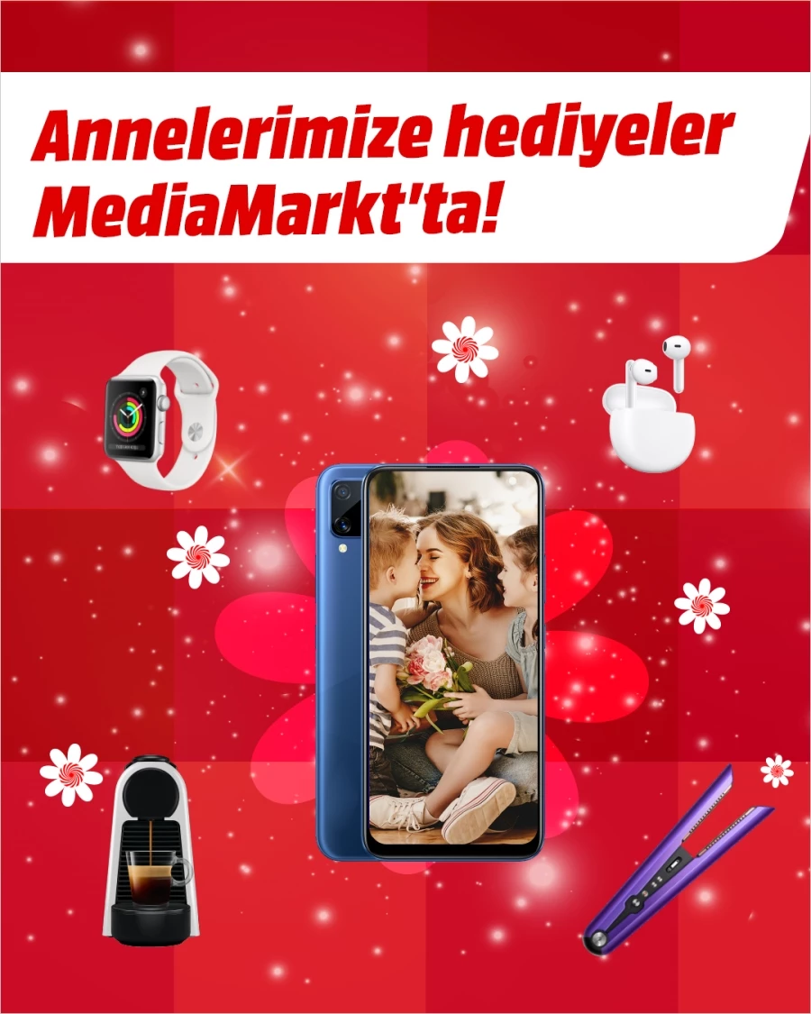 Anneler Günü’nde hediyeni MediaMarkt’tan al 3 ay sonra öde