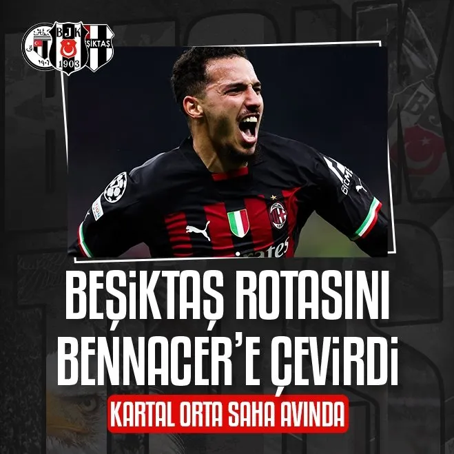 Beşiktaş Rotasını Bennacer